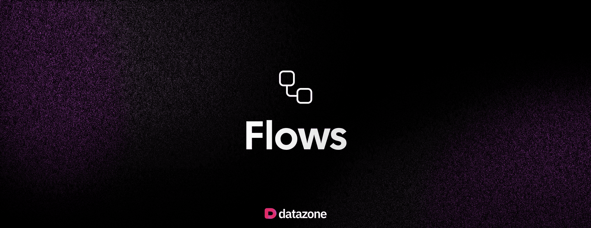 Introducing Flows