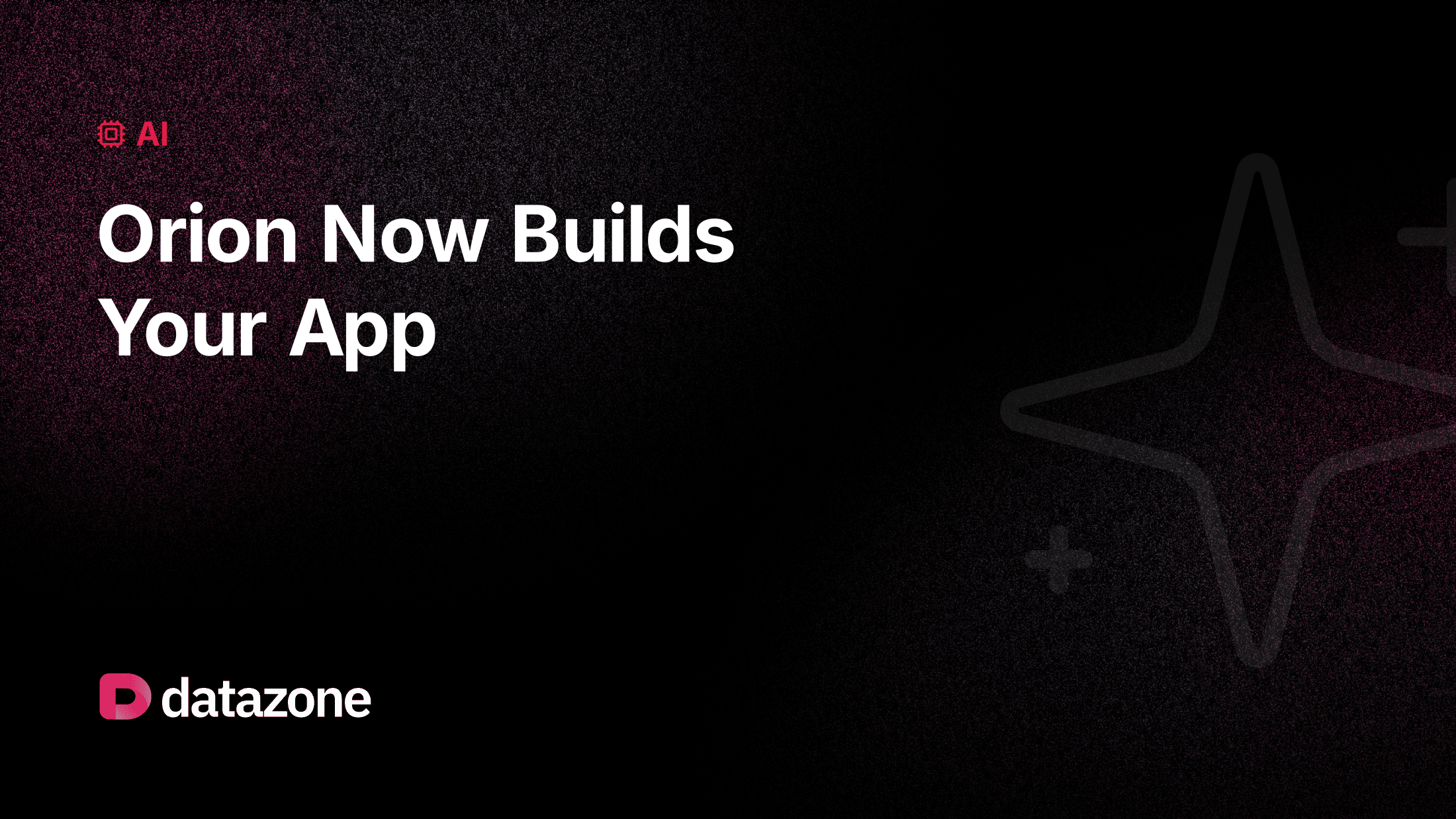Orion Now Builds Your App, Not Just Suggests Code